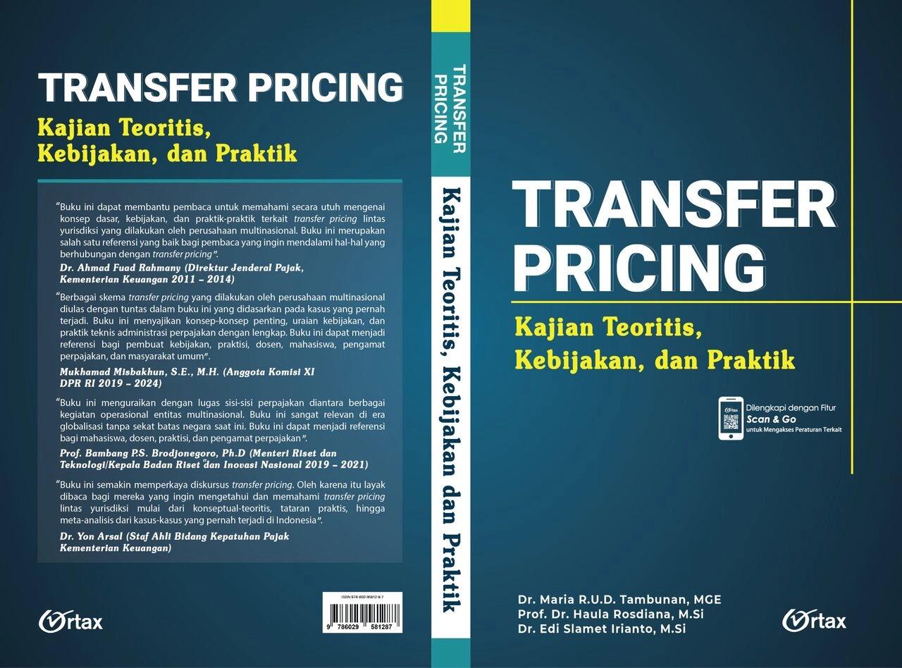 Transfer Pricing : Kajian Teoritis, Kebijakan dan Praktik